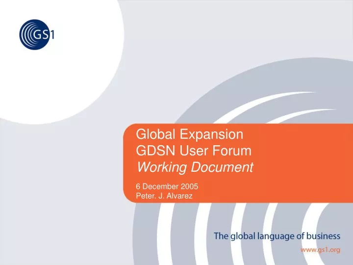 global expansion gdsn user forum working document