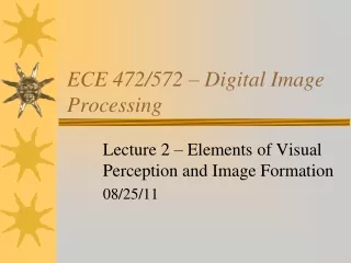 ECE 472/572 – Digital Image Processing