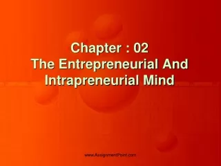 Chapter : 02 The Entrepreneurial And Intrapreneurial Mind