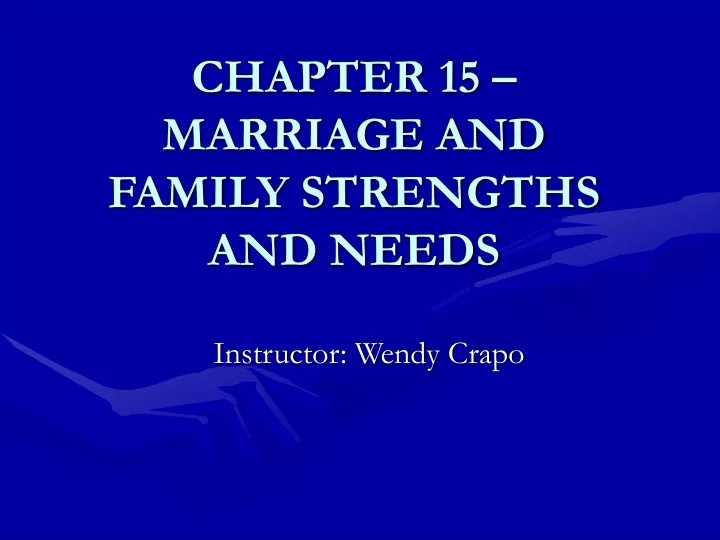 chapter 15 marriage and family strengths and needs