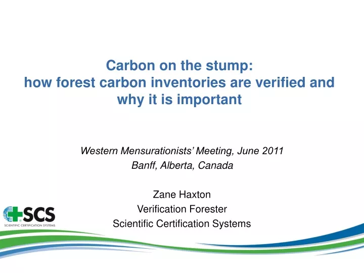 carbon on the stump how forest carbon inventories are verified and why it is important