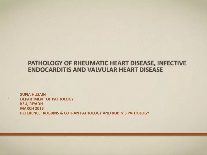 pathology of rheumatic heart disease infective endocarditis and valvular heart disease