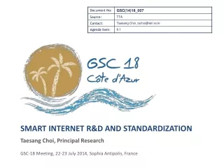 Smart Internet R&amp;D and Standardization