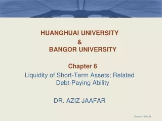 HUANGHUAI UNIVERSITY &amp;  BANGOR UNIVERSITY Chapter 6