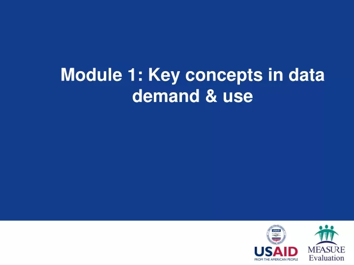 module 1 key concepts in data demand use