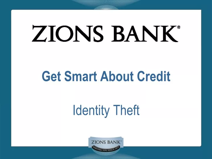 get smart about credit identity theft