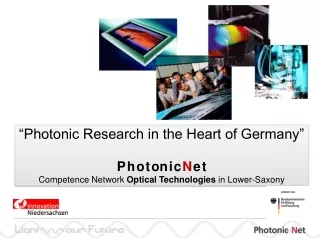 “Photonic Research in the Heart of Germany” P h o t on i c N e t