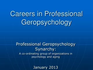 Careers in Professional  Geropsychology