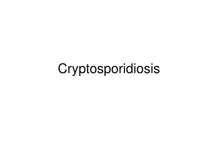cryptosporidiosis