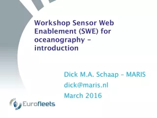 Workshop Sensor Web Enablement (SWE) for oceanography - introduction