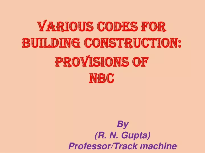 various codes for building construction