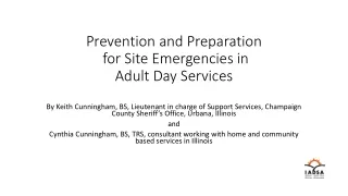 Prevention and Preparation  for Site Emergencies in  Adult Day Services