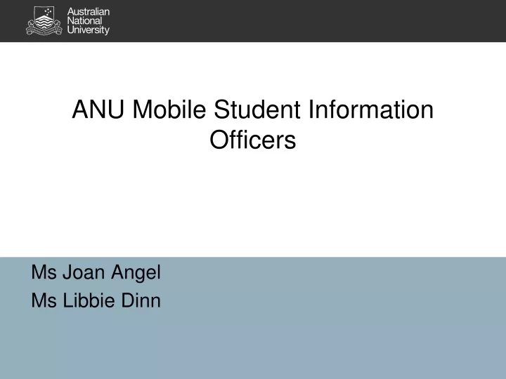 anu mobile student information officers