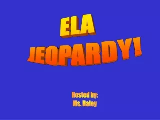 ELA  JEOPARDY!