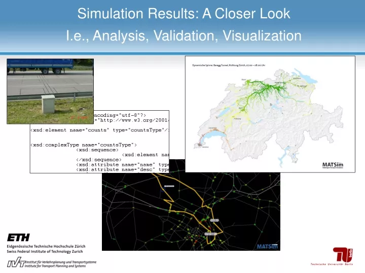 simulation results a closer look i e analysis validation visualization