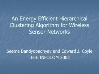 An Energy Efficient Hierarchical Clustering Algorithm for Wireless Sensor Networks