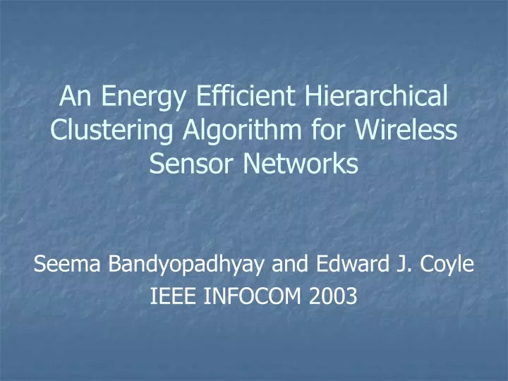 an energy efficient hierarchical clustering algorithm for wireless sensor networks
