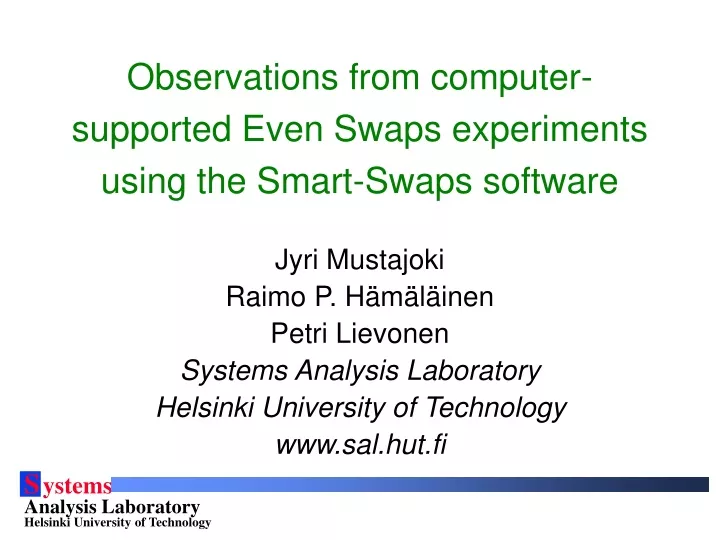 observations from computer supported even swaps experiments using the smart swaps software