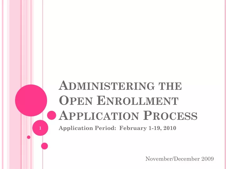 administering the open enrollment application process