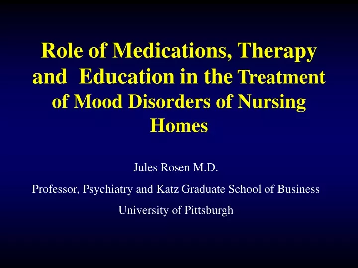 role of medications therapy and education in the treatment of mood disorders of nursing homes
