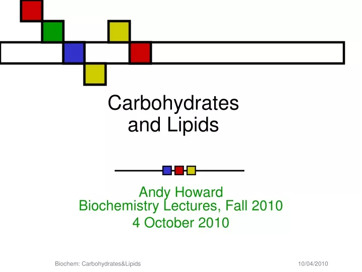 carbohydrates and lipids