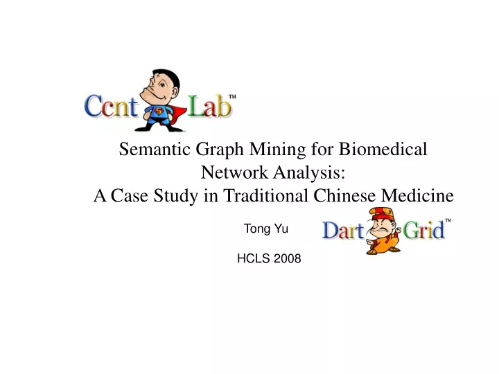 semantic graph mining for biomedical network analysis a case study in traditional chinese medicine