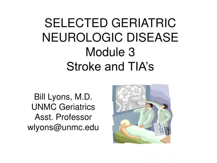 selected geriatric neurologic disease module 3 stroke and tia s