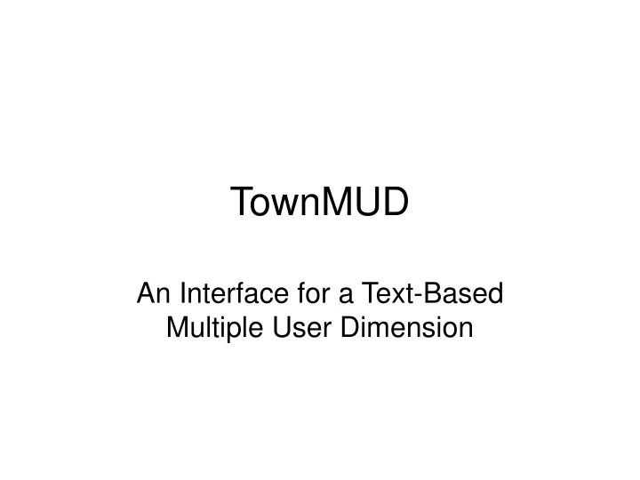 townmud