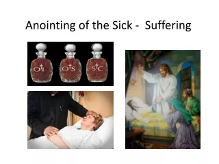 Anointing of the Sick -  Suffering