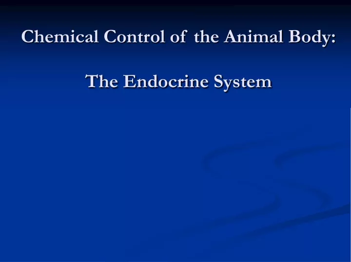 chemical control of the animal body the endocrine system