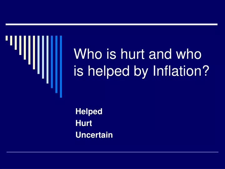 who is hurt and who is helped by inflation