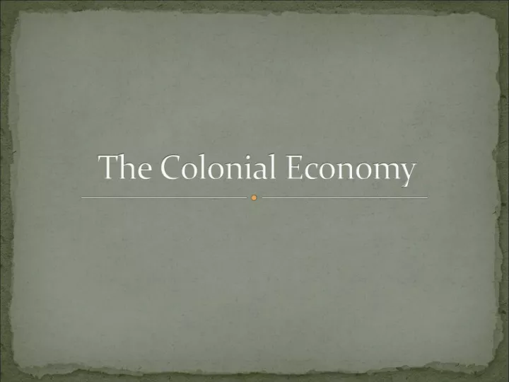 the colonial economy