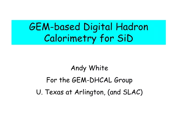 gem based digital hadron calorimetry for sid