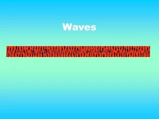 Waves