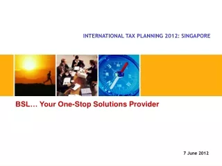 BSL… Your One-Stop Solutions Provider