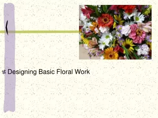 Designing Basic Floral Work