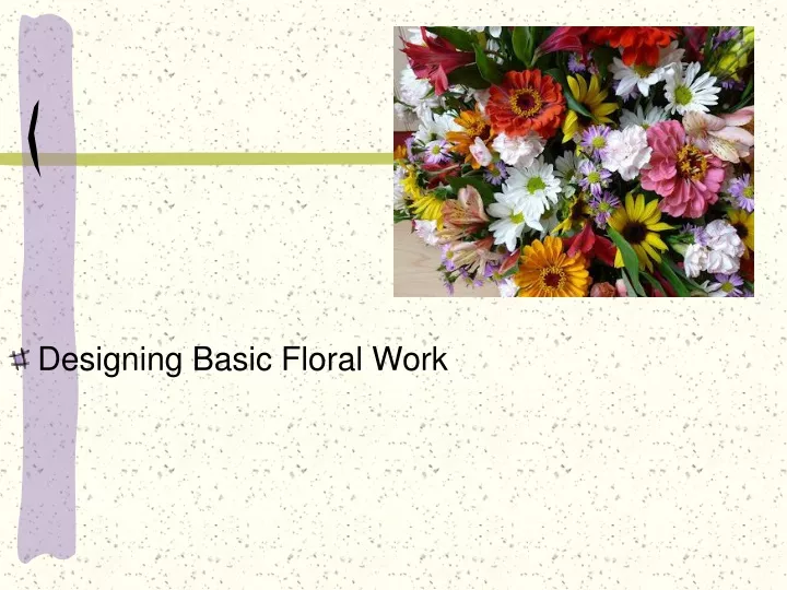 designing basic floral work