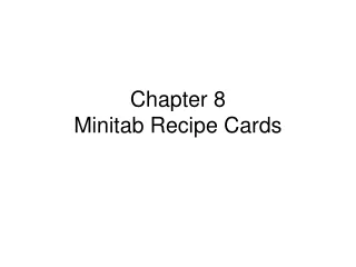 Chapter 8 Minitab Recipe Cards