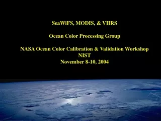 SeaWiFS, MODIS, &amp; VIIRS Ocean Color Processing Group