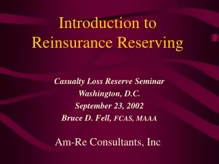 Introduction to Reinsurance Reserving