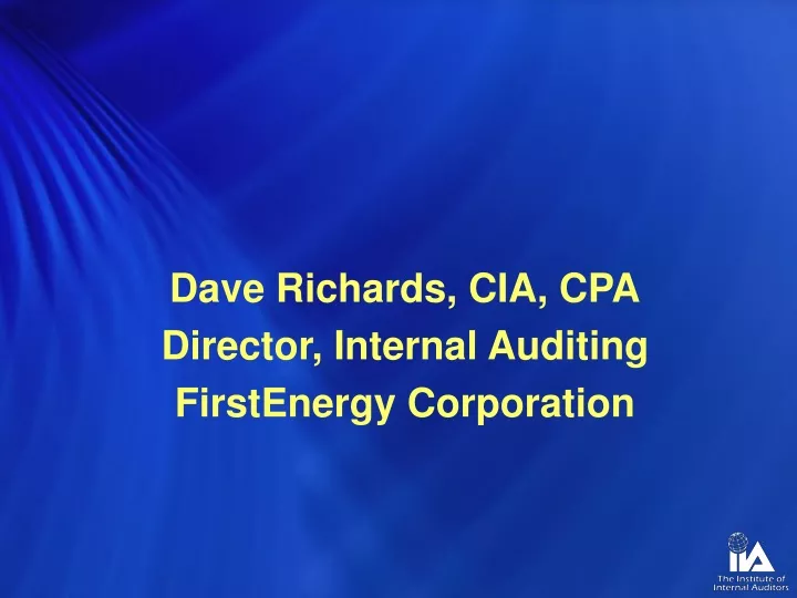 dave richards cia cpa director internal auditing
