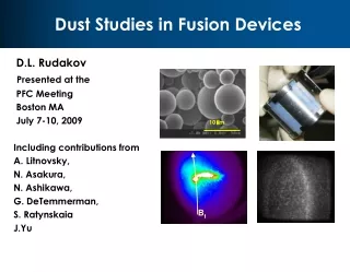 Dust Studies in Fusion Devices