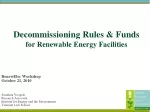 Decommissioning Rules &amp; Funds  for Renewable Energy Facilities - slide 1