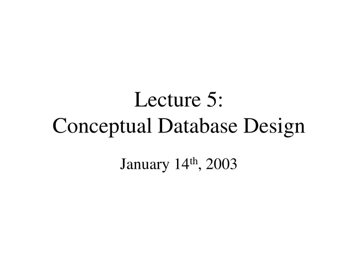 lecture 5 conceptual database design