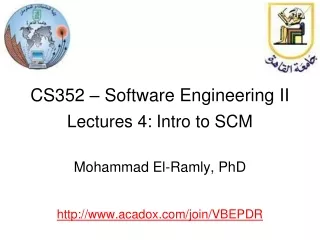 CS352 – Software Engineering II Lectures 4: Intro to SCM