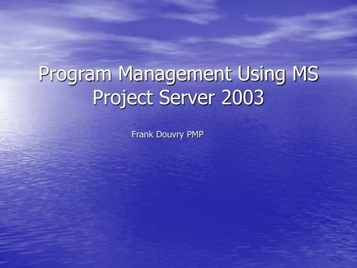 program management using ms project server 2003