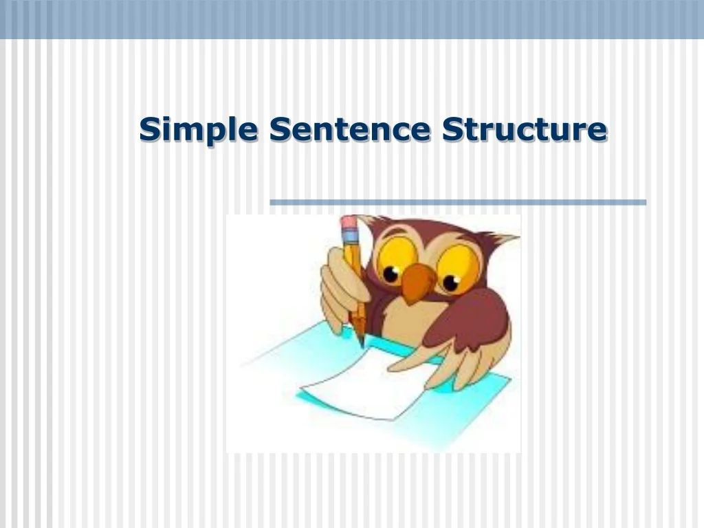 PPT - Simple Sentence Structure PowerPoint Presentation, free download ...