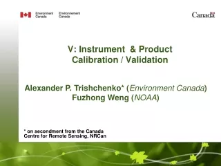 V: Instrument  &amp; Product  Calibration / Validation
