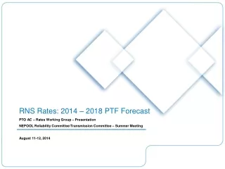 RNS Rates: 2014 – 2018 PTF Forecast
