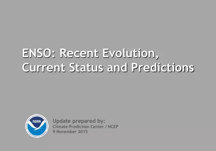 enso recent evolution current status and predictions